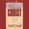 Following Christ: Experiencing Life the Way It Was Meant to Be