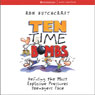 Ten Time Bombs: Defusing the Most Explosive Pressures Teenagers Face