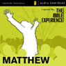 Inspired By...The Bible Experience: Matthew
