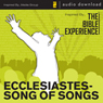 Ecclesiastes - Song of Songs: The Bible Experience