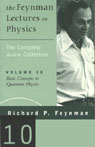 The Feynman Lectures on Physics: Volume 10, Basic Concepts in Quantum Physics