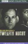 BBC Radio Shakespeare: Twelfth Night (Dramatized)