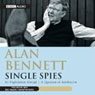 Alan Bennett: Single Spies (Dramatised)