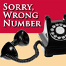 Sorry, Wrong Number: A Fully Performed Production (Dramatized)