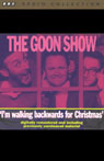 The Goon Show, Volume 3: I'm Walking Backwards for Christmas