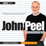 John Peel Remembered: Margrave Of The Marshes & Home Truths