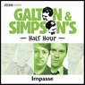 Galton & Simpson's Half Hour: Impasse