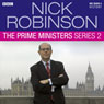 Nick Robinson's The Prime Ministers: The Complete Series 2