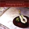 Amazing Grace 2: More Conversations About the Life of the Soul (To The Best of Our Knowledge)