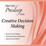 Creative Decision Making: Edgar Cayce Presleep Series