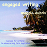 Engaged Writing: Hypnosis for writers; to enhance long term inspiration