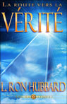 La Route Vers La Verite [The Road to Truth]
