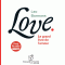 Love: Le grand livre de l'amour