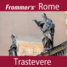 Frommer's Rome: Trastevere Walking Tour