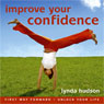 Improve your Confidence: Build Confidence and Raise Self-esteem