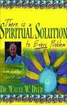 There is a Spiritual Solution to Every Problem
