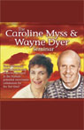 The Caroline Myss and Wayne Dyer Seminar