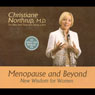 Menopause and Beyond: New Wisdom for Women