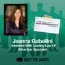 Jeanna Gabellini - Interview with the Leading Law of Attraction Specialist: Conversations with the Best Entrepreneurs on the Planet