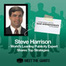 Steve Harrison - World's Leading Publicity Expert Shares Top Strategies: Conversations with the Best Entrepreneurs on the Planet