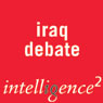The Time to Quit Iraq Is Now: An Intelligence Squared Debate