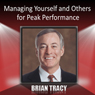 Managing Yourself and Others for Peak Performance