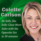 He Sells, She Sells: Close More Sales with the Opposite Sex in 30 minutes