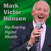 Rip-Roaring Digital Wealth: A Whole New World of Possibility