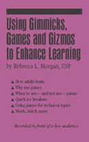 Using Gimmicks, Games and Gizmos to Enhance Learning