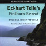 Eckhart Tolle's Findhorn Retreat