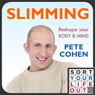 Sort Your Life Out - Slimming, Part 3: Steps 3 and 4