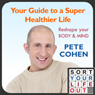 Your Guide to a Super Healthier Life