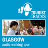 Tourist Tracks Glasgow MP3 Walking Tour: An audio-guided walking tour around Glasgow