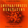 Lovingkindness Meditation: Learning to Love Through Insight Meditation