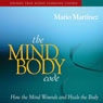 The Mind-Body Code: How the Mind Wounds and Heals the Body