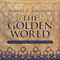 The Golden World: Our Search for Meaning, Fulfillment, and Divine Beauty