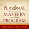 The Personal Mastery Program: Discovering Passion and Purpose in Your Life and Work