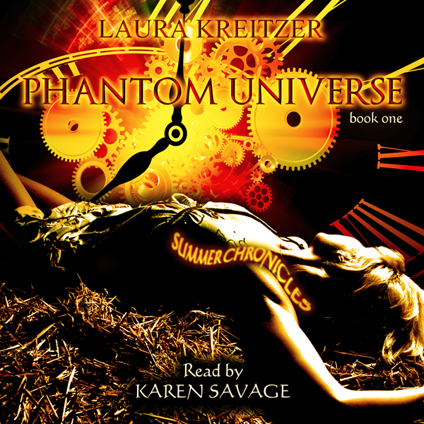 Phantom Universe: Summer Chronicles, Book 1 (Unabridged) audio book by Laura Kreitzer