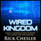 Wired Kingdom (Unabridged) audio book by Rick Chesler