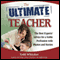 The Ultimate Teacher: The Best Experts' Advice for a Noble Profession with Photos and Stories (Unabridged) audio book by Todd Whitaker