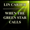 When the Green Star Calls (Unabridged) audio book by Lin Carter