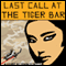 Last Call at the Tiger Bar (Unabridged) audio book by Francis Hamit