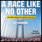 A Race Like No Other: 26.2 Miles Through the Streets of New York (Unabridged) audio book by Liz Robbins