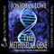 The Methuselah Gene (Unabridged) audio book by Jonathan Lowe
