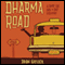 Dharma Road: A Short Cab Ride to Self Discovery (Unabridged) audio book by Brian Haycock