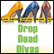 Drop Dead Divas: Dixie Divas Mysteries, Book 2 (Unabridged) audio book by Virginia Brown