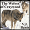 The Wolves of Craywood: A Novel of Lycanthropy (Unabridged) audio book by Victor J. Banis
