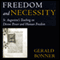 Freedom and Necessity: St. Augustine's Teaching on Divine Power and Human Freedom (Unabridged) audio book by Gerald Bonner