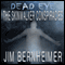 Dead Eye: The Skinwalker Conspiracies (Unabridged) audio book by Jim Bernheimer