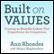 Built on Values: Creating an Enviable Culture that Outperforms the Competition (Unabridged) audio book by Ann Rhoades